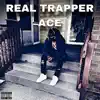 YNJ Gucci & Baby Ace - Real Trapper Ace - EP